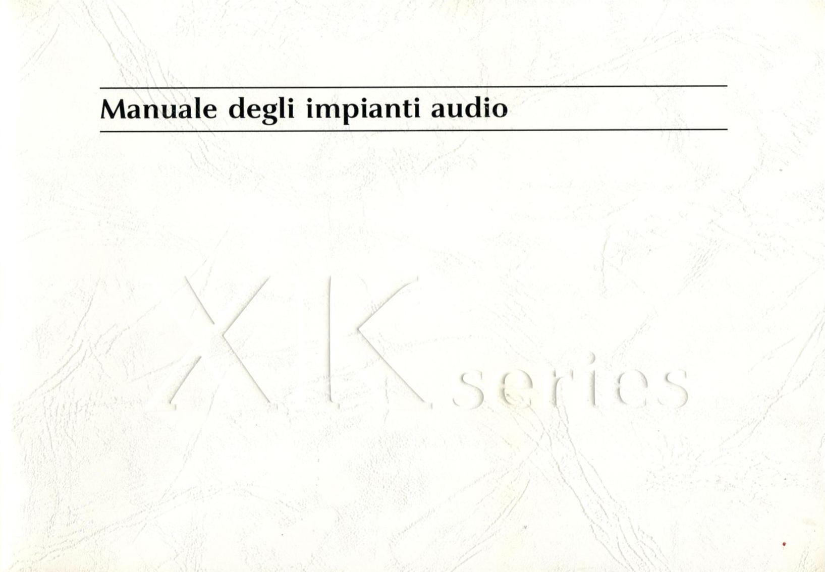 MANUALE DEGLI IMPIANTI AUDIO XK8 ORIGINALE